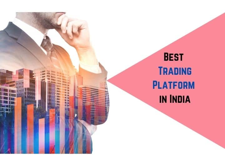 Best Trading Platform in India