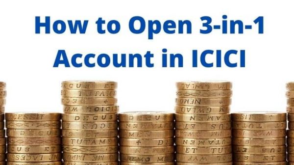 open 3 in 1 demat account in icici
