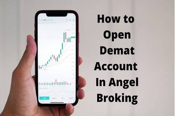 Open Demat Account in Angel Broking
