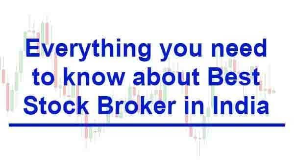 Everthing you need to know about best stock broker in India Image