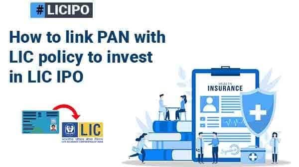 How to link pan with lic policy to invest in lic ipo image