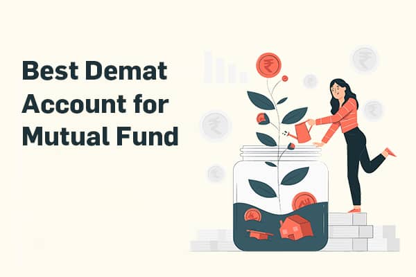 Best Demat Account for Mutual Funds