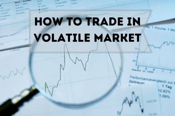 how to trade in volatile market image