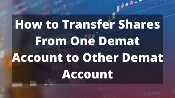 How to transfer share From Demat account to another demat account