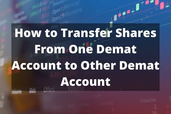 How to transfer share From Demat account to another demat account