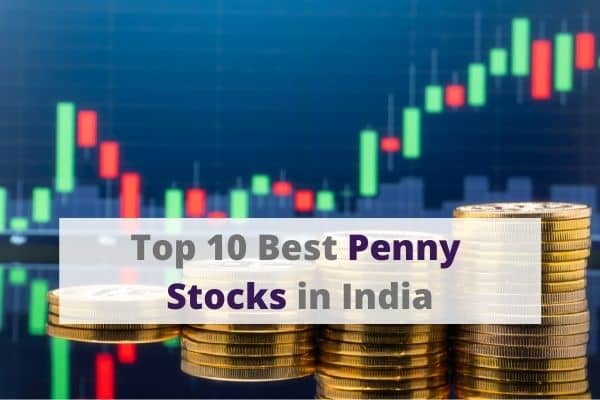 10 Best Penny Stocks In India [2022] - KundkundTC