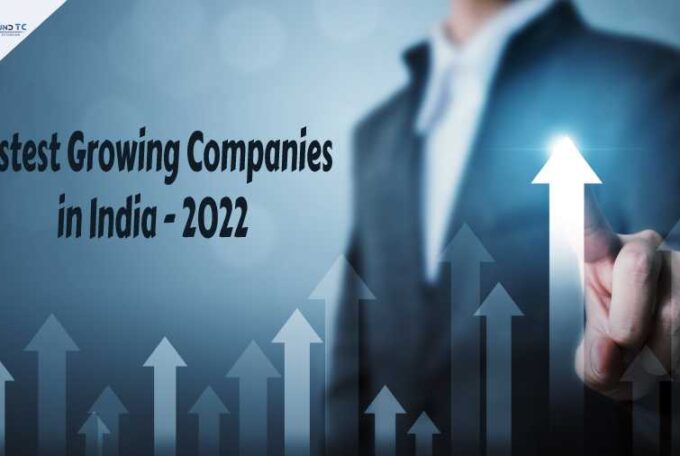 Fastest Growing Companies in India 2022