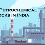 TOP PETROCHEMICAL STOCKS IN INDIA