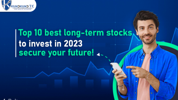 Top 10 Best Long Term Stocks to Invest in 2023