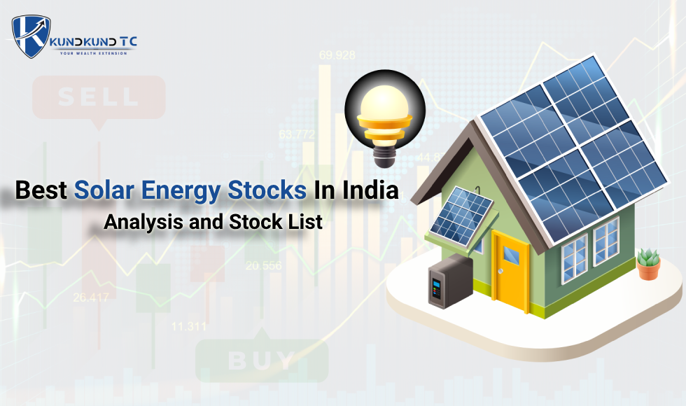 Best Solar Energy Stocks In India – Analysis and Stock List