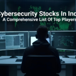 Cybersecurity Stocks In India: A Comprehensive List Of Top Players